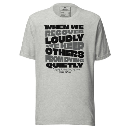 When We Recover Loudly Sober T Shirt back view (view 17)