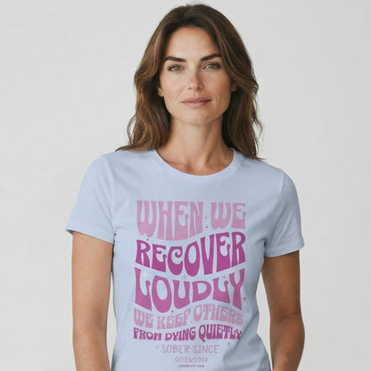 When We Recover Loudly Sober Sober T Shirt graphic detail (view 24)