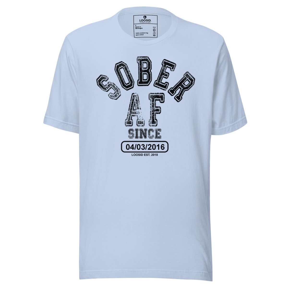 Sober AF Since Sober T Shirt featuring the design (view 21)