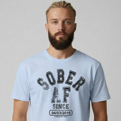 Sober AF Since Sober T Shirt close-up view (view 22)
