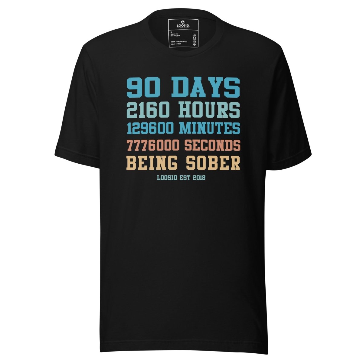 Loosid 90 Days Sober Sober T Shirt featuring the design