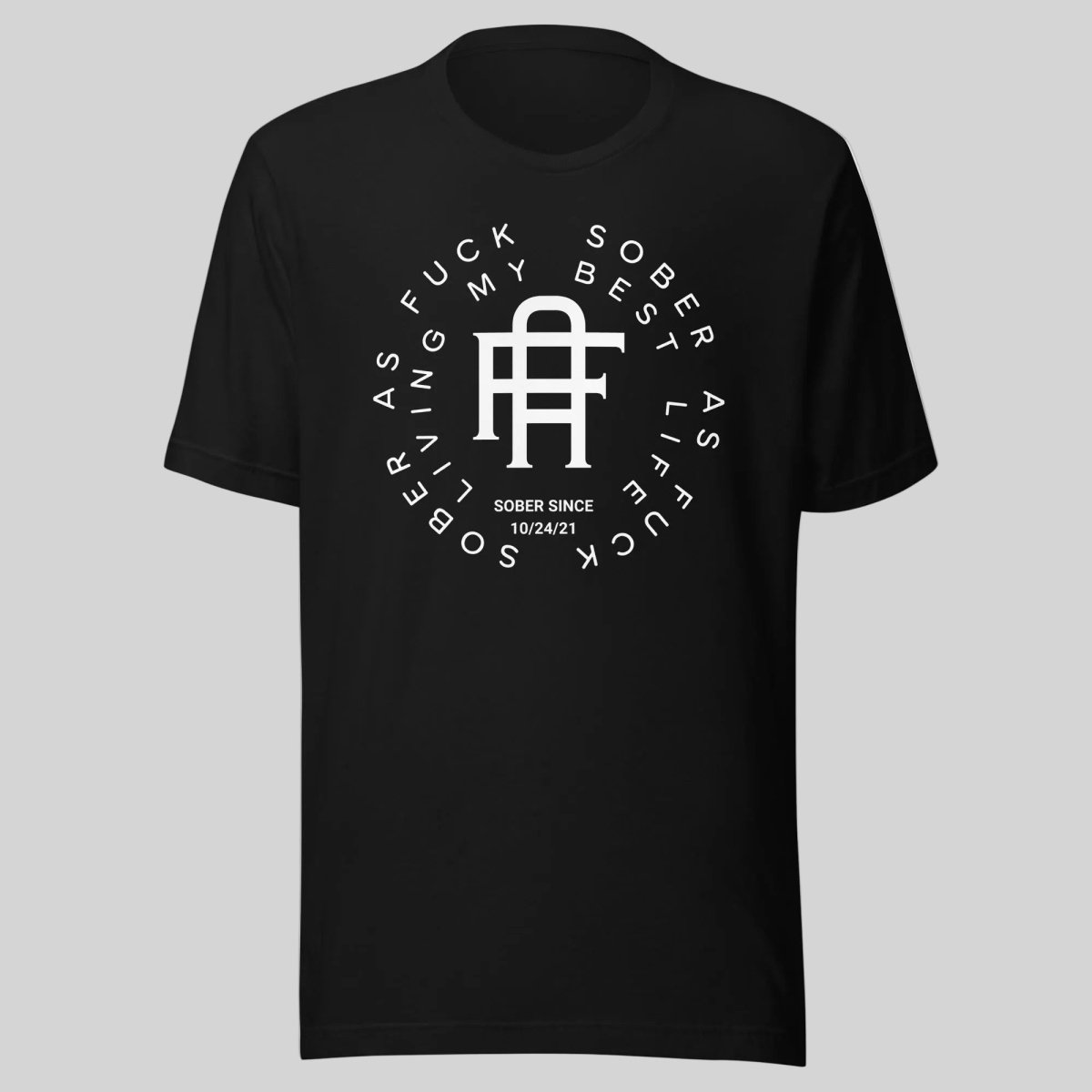 Living My Best Life Sober T Shirt flat lay styled image (view 3)