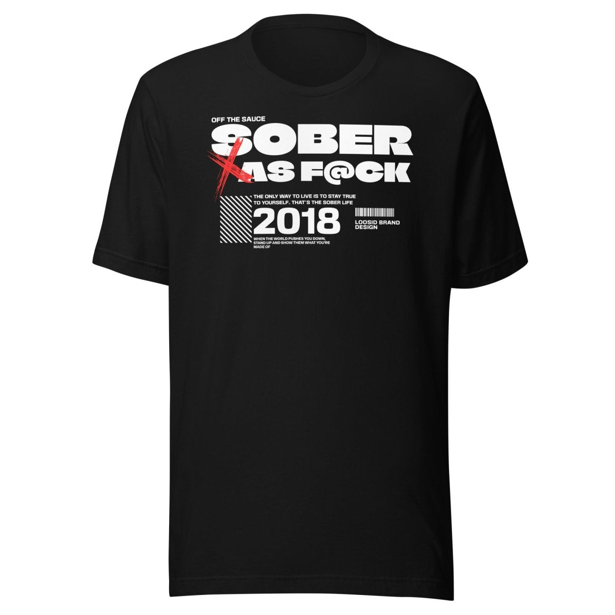 Sober As F*ck Sober T Shirt close-up view (view 12)