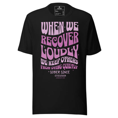 When We Recover Loudly Sober Sober T Shirt flat lay styled image (view 3)