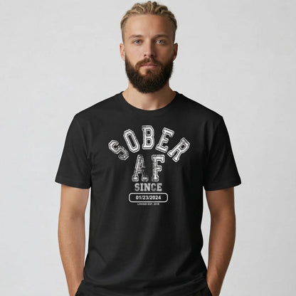 Sober AF Sober T Shirt side view (view 6)