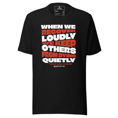 When We Recover Loudly Sober T Shirt lifestyle view (view 5)