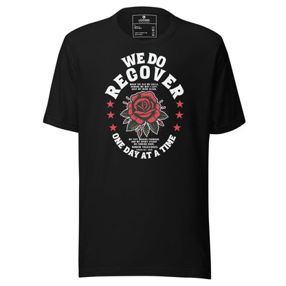 Loosid We Do Recover Sober T Shirt featuring the design