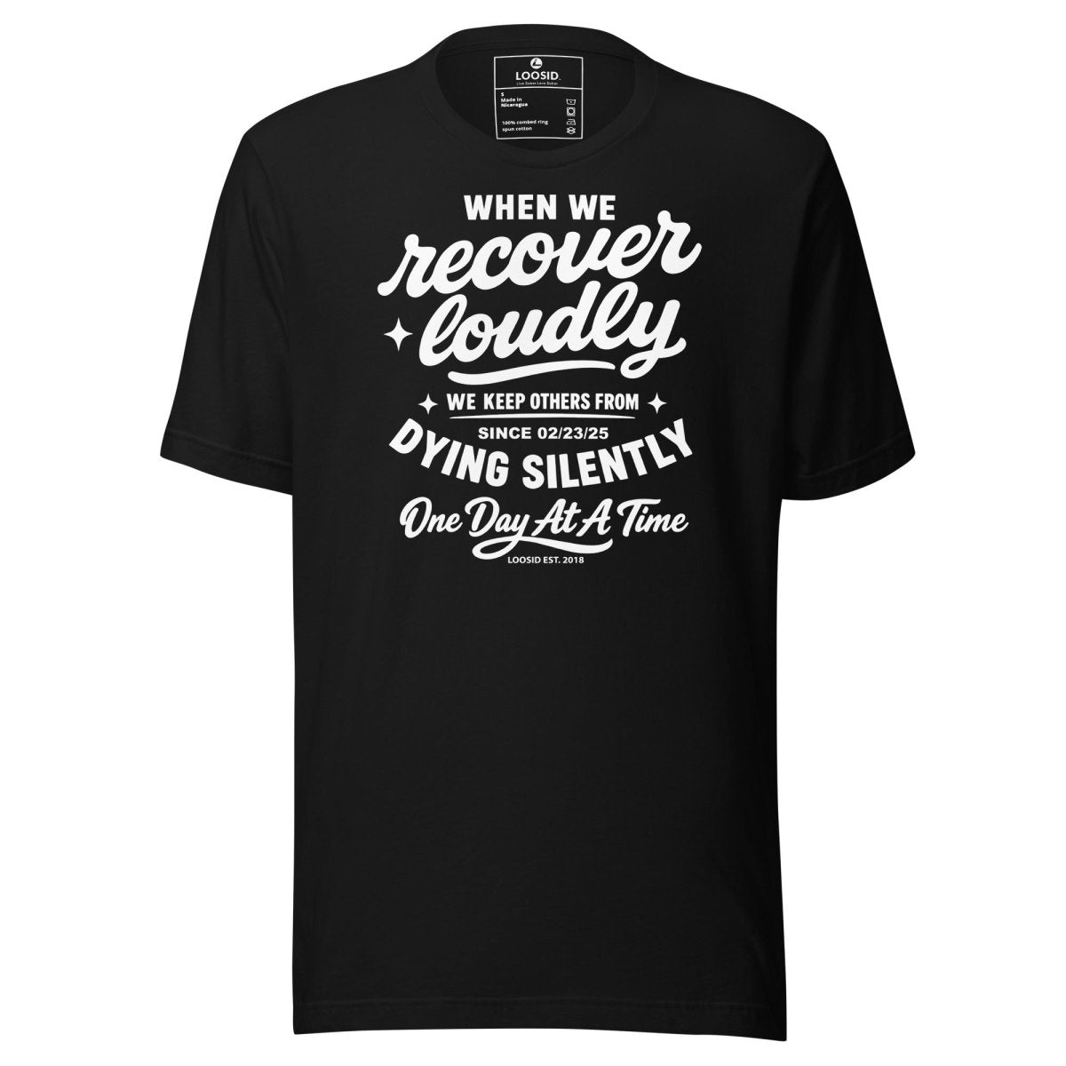 Loosid When We Recover Loudly Sober T Shirt featuring the design