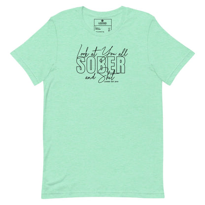 Look At You Sober Sober T Shirt graphic detail (view 4)