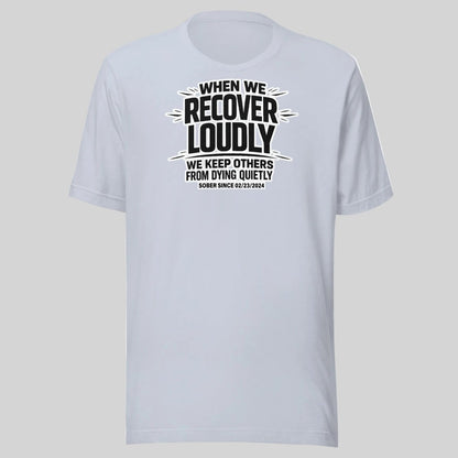 Recover Loudly Sober T Shirt back view (view 17)