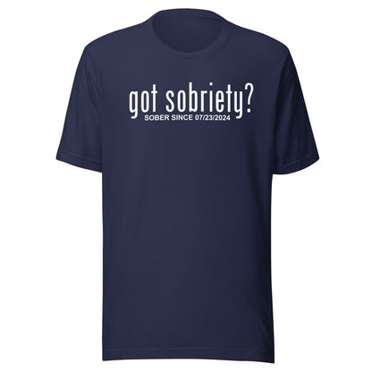 Got Sobriety Sober T Shirt back view (view 7)