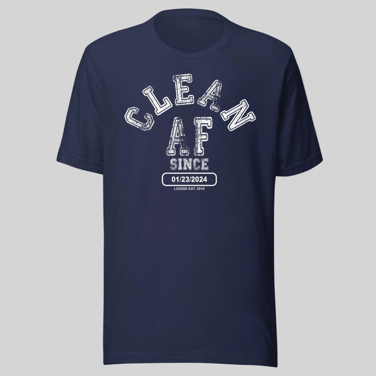 Clean AF Since Clean Sober T Shirt lifestyle view (view 5)