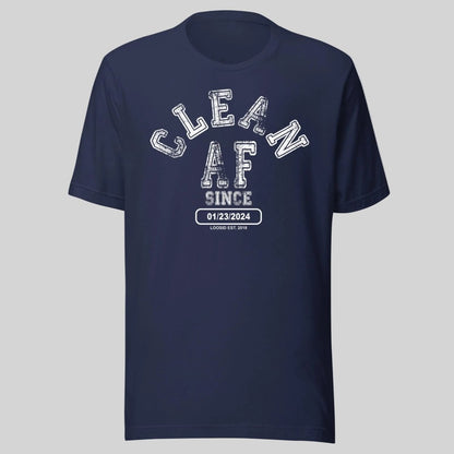 Clean AF Since Clean Sober T Shirt lifestyle view (view 5)
