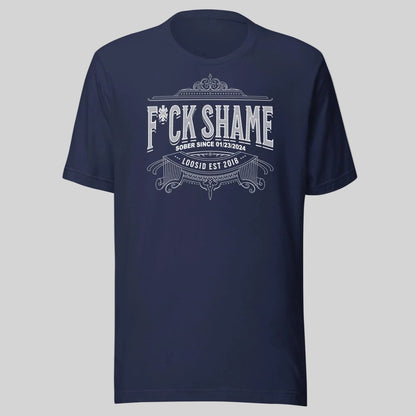 F*ck Shame Sober T Shirt graphic detail (view 24)