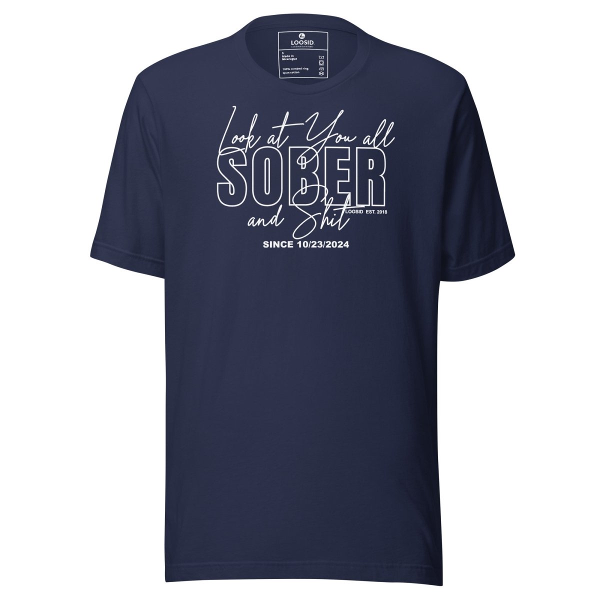 Look At You Sober T Shirt lifestyle view (view 5)