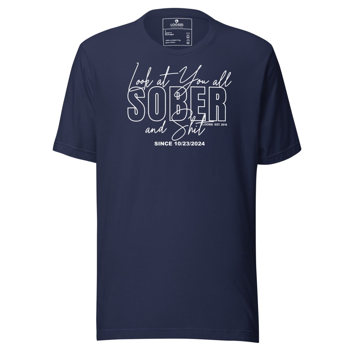 Look At You Sober Sober T Shirt lifestyle view (view 5)