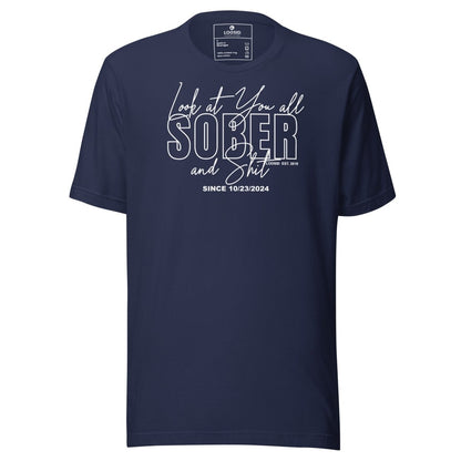 Look At You Sober Sober T Shirt lifestyle view (view 5)