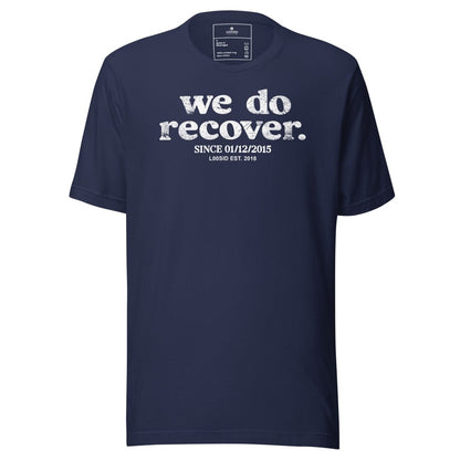 We Do Recover Sober T Shirt back view (view 17)