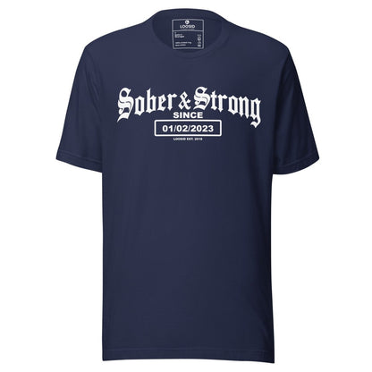 Loosid Sober & Strong Sober T Shirt featuring the design