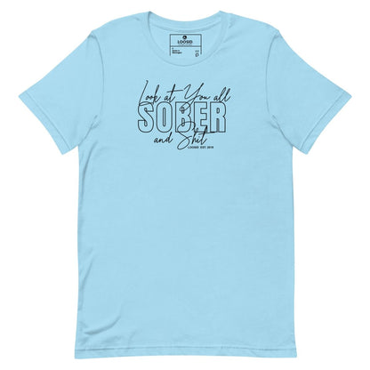 Look At You Sober Sober T Shirt flat lay styled image (view 3)