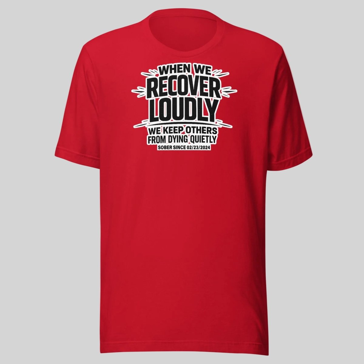 Recover Loudly Sober T Shirt packaging detail (view 8)
