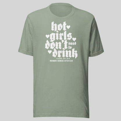 Hot Girls Don't Drink Sober T Shirt close-up view (view 12)