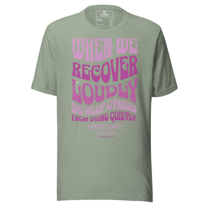 When We Recover Loudly Sober Sober T Shirt packaging detail (view 18)