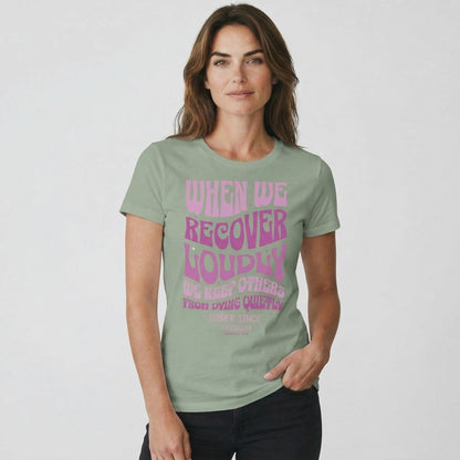 When We Recover Loudly Sober Sober T Shirt featuring the design (view 21)