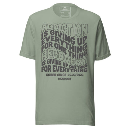Addiction is Giving up Sober T Shirt graphic detail (view 4)