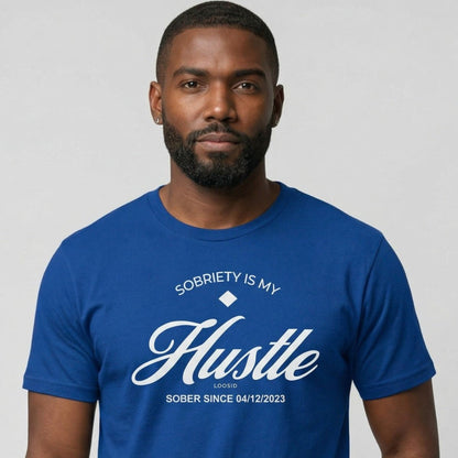 Hustle Men's Relaxed w Personalize Sober Date Sober T Shirt featuring the design (view 21)
