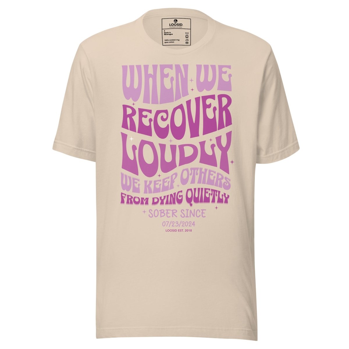 When We Recover Loudly Sober Sober T Shirt side view (view 26)