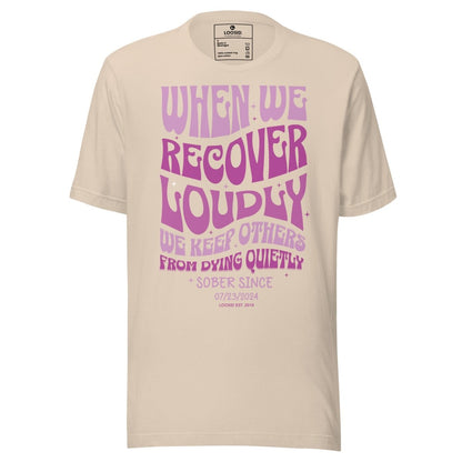 When We Recover Loudly Sober Sober T Shirt side view (view 26)