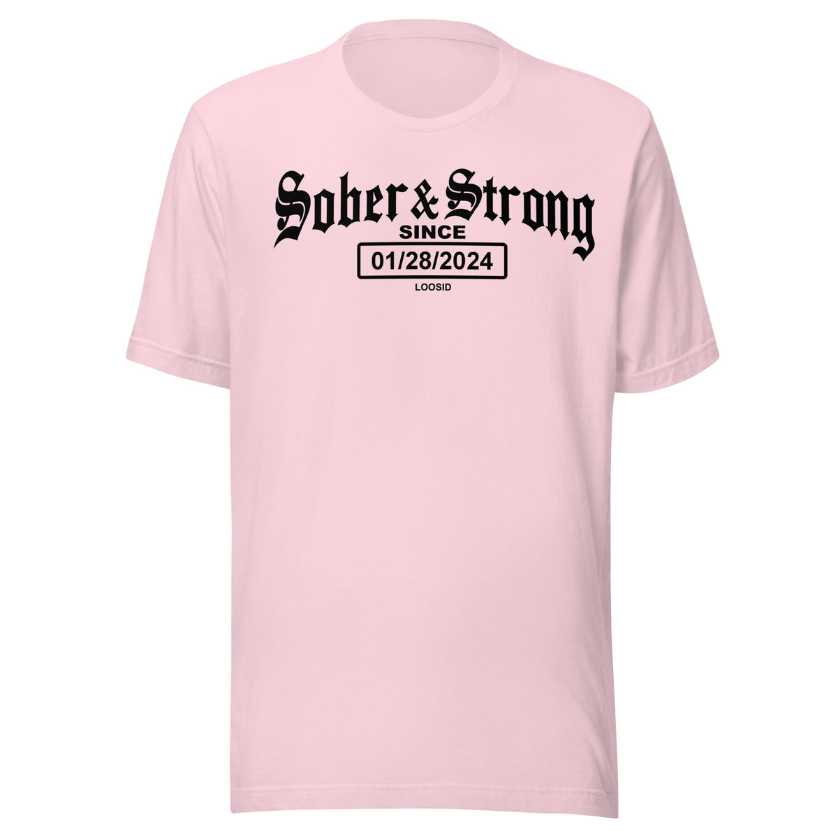Inspirational Sober T Shirt as a daily recovery reminder