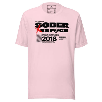 Sober As F*ck Sober T Shirt featuring the design (view 21)