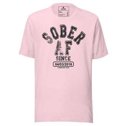 Sober AF Since Sober T Shirt back view (view 27)