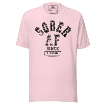 Sober AF Since Sober Sober T Shirt side view (view 6)