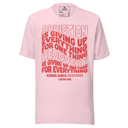 Addiction is Giving up Sober T Shirt product photo (view 20)