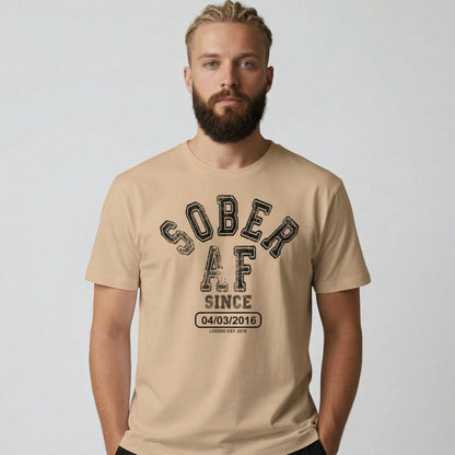 Sober AF Since Sober T Shirt side view (view 26)