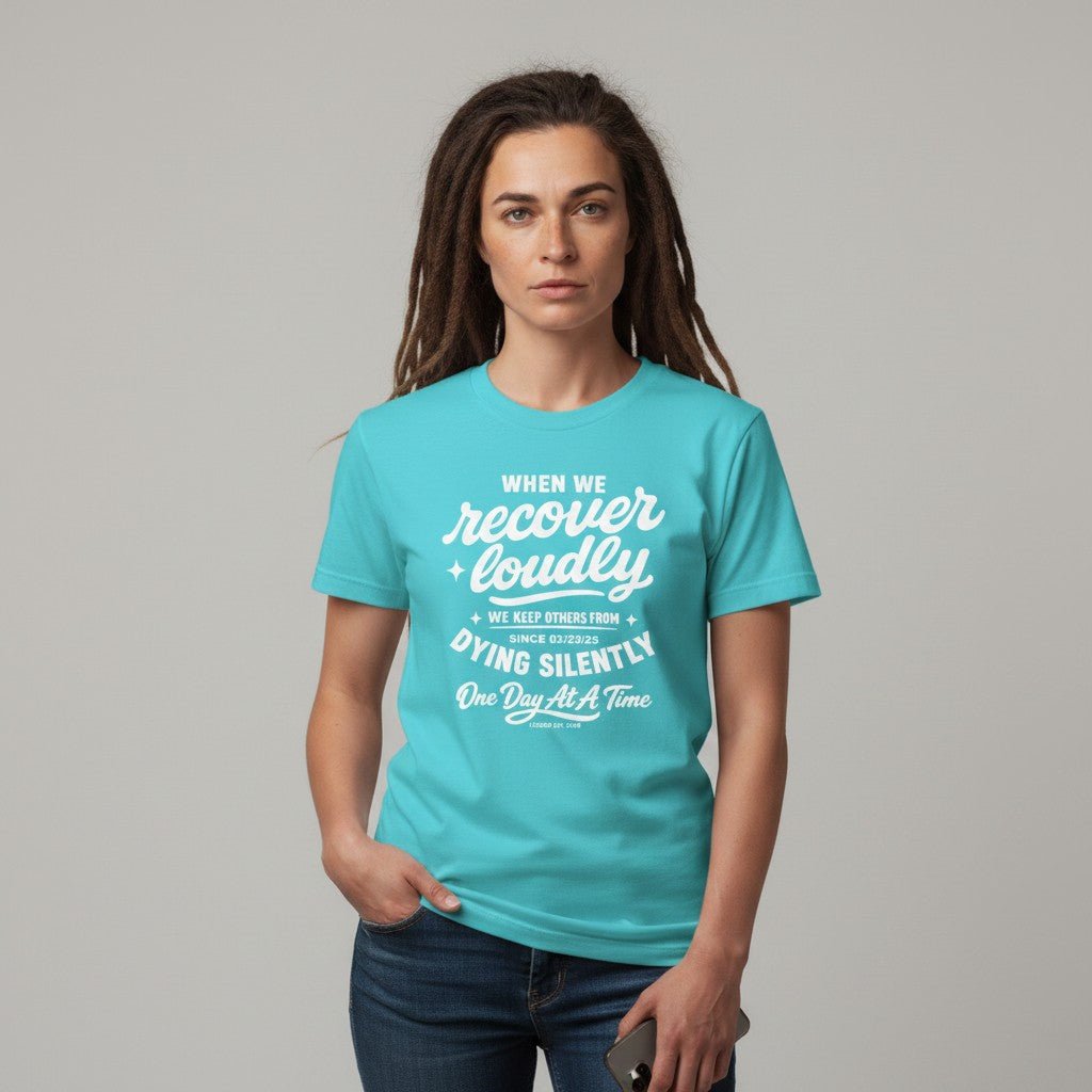 When We Recover Loudly Sober T Shirt featuring the design (view 21)