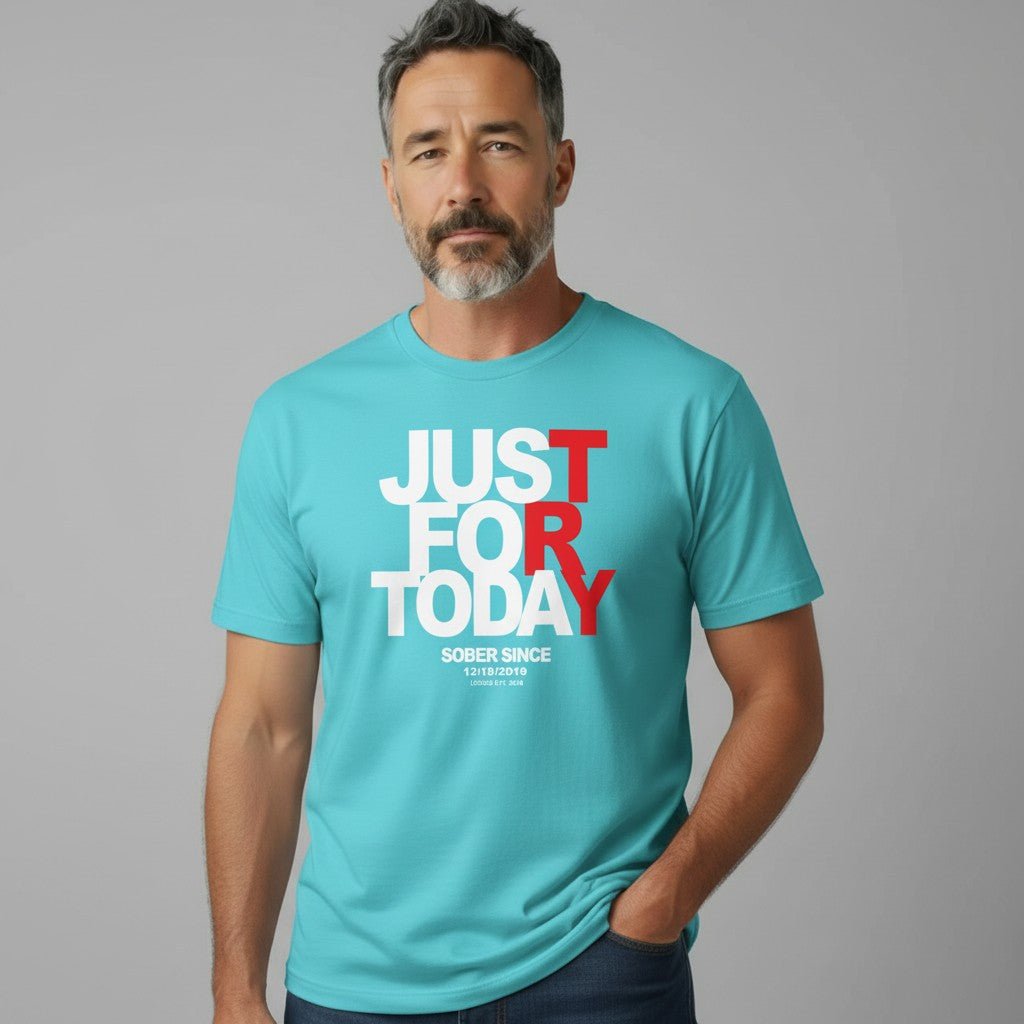 Just For today Sober T Shirt side view (view 16)