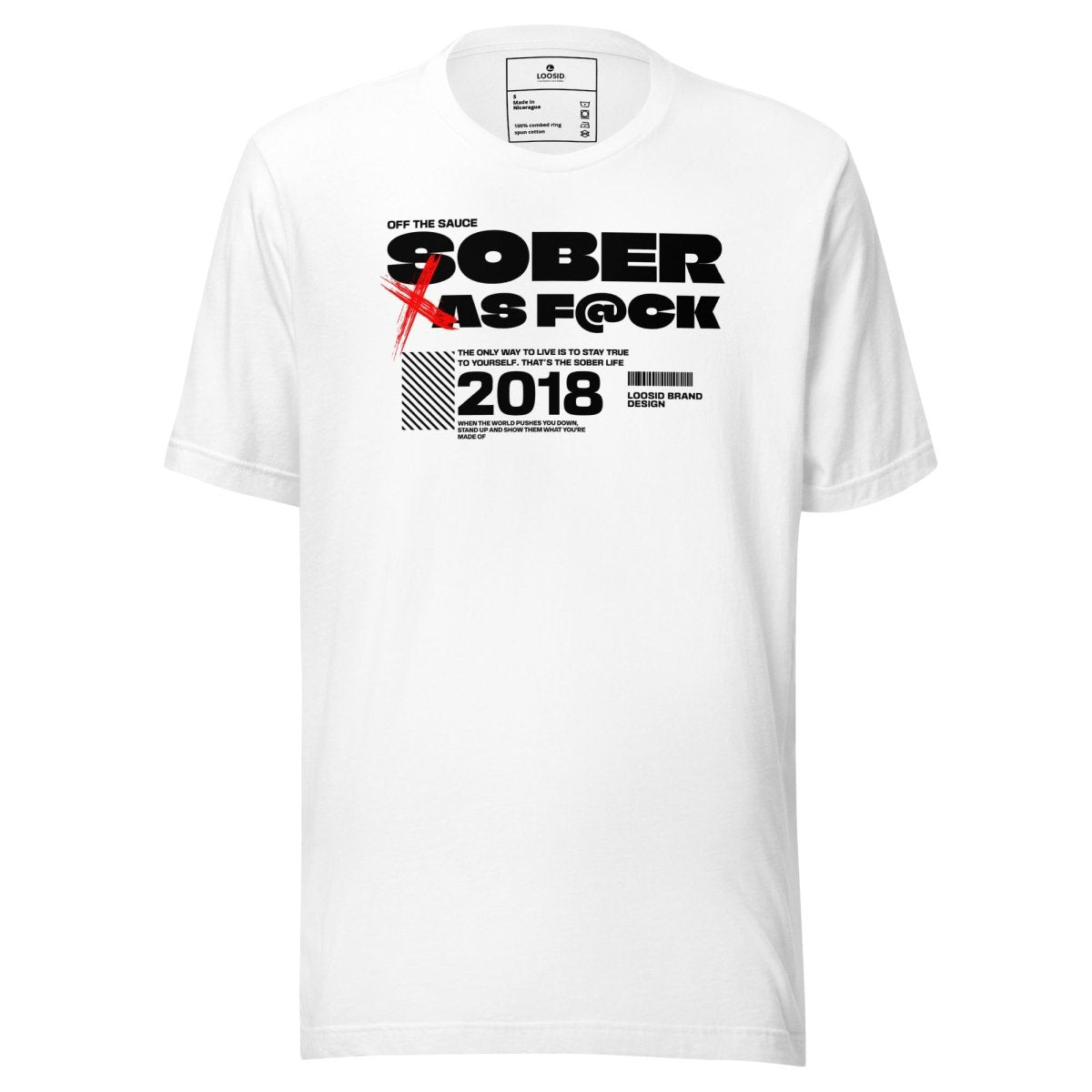 Sober As F*ck Sober T Shirt flat lay styled image (view 3)