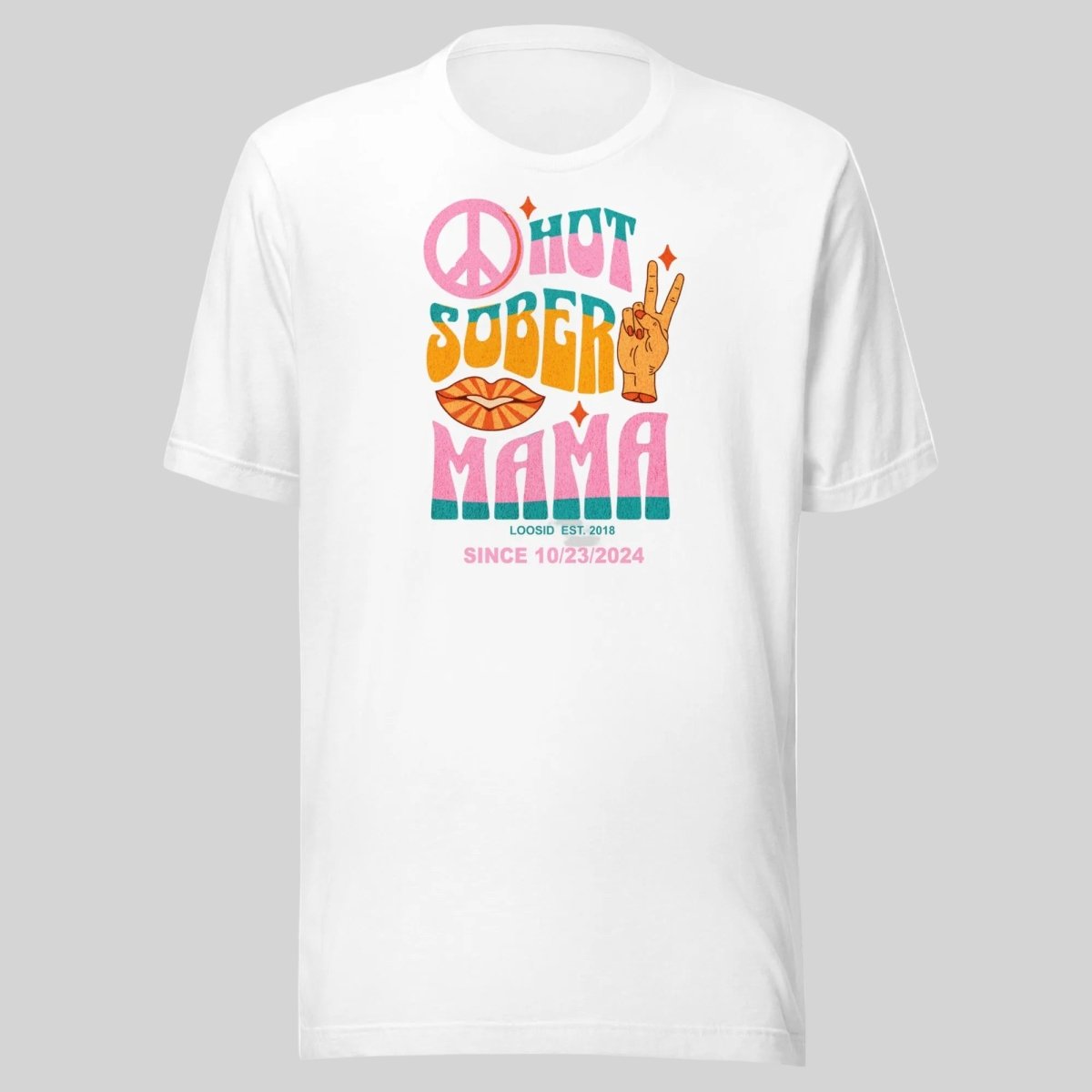 Hot Sober Mama Sober T Shirt flat lay styled image (view 3)