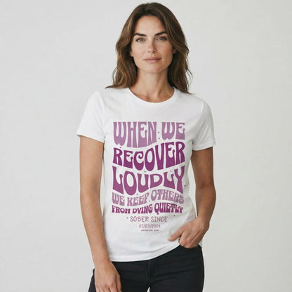 When We Recover Loudly Sober Sober T Shirt back view (view 17)