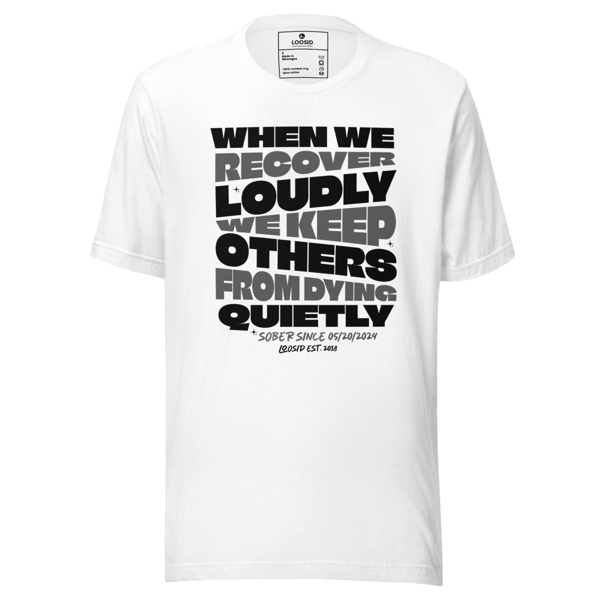 When we recover Loudly Sober T Shirt featuring the design (view 11)