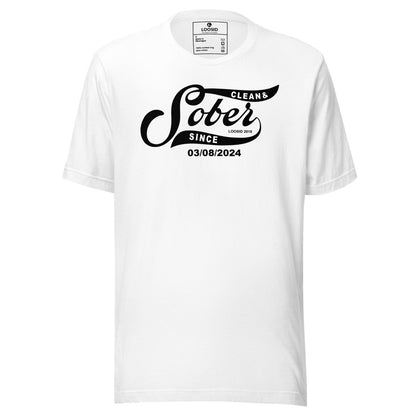 Loosid Sober Since Sober T Shirt featuring the design