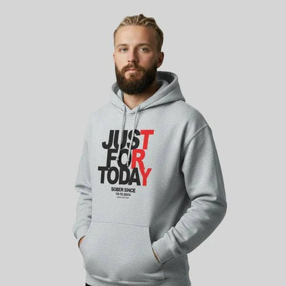 Just For Today Custom Sobriety Date Recovery Hoodie featuring the design (view 31)
