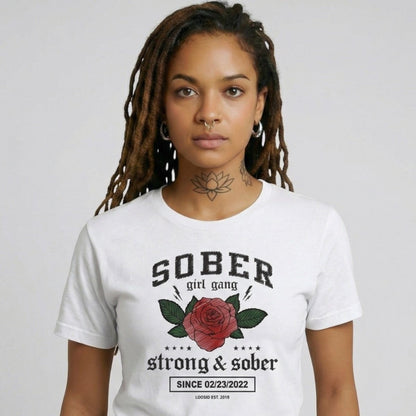 SOBER Girl Gang Strong & Sober Sober T Shirt lifestyle view (view 25)