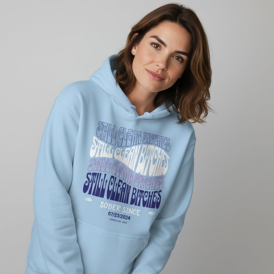 Still Clean B Custom Recovery Date Recovery Hoodie lifestyle view (view 25)