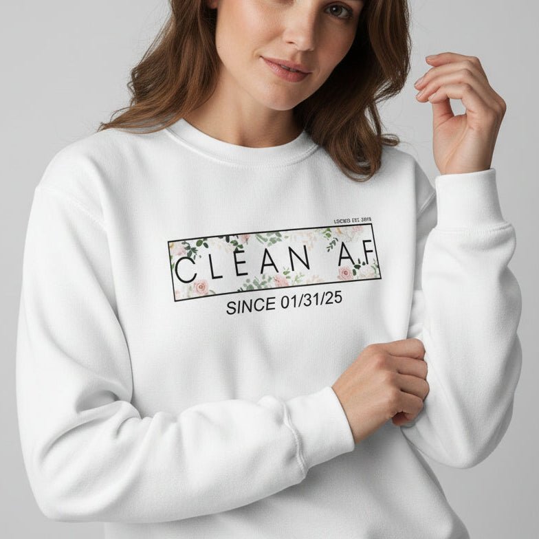 Clean AF Since Date Sobriety Recovery Hoodie featuring the design (view 31)