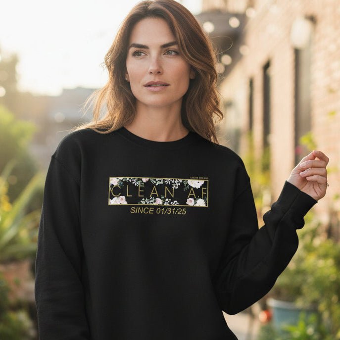 Loosid Clean AF Since Date Sobriety Recovery Hoodie featuring the design